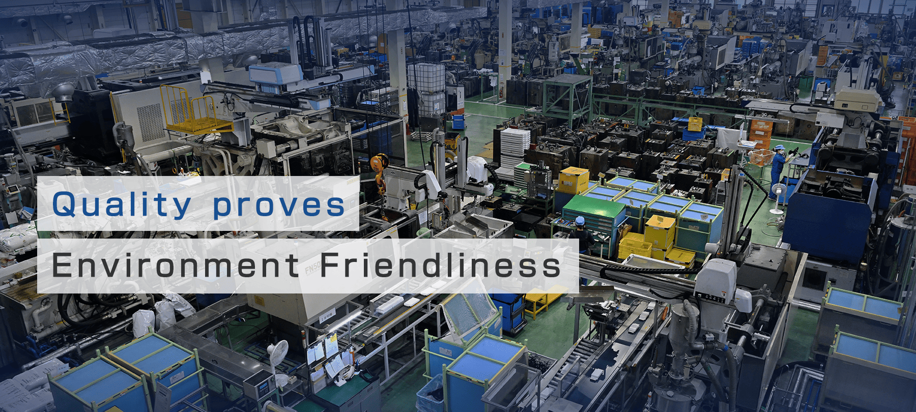 Quality proves Environment Friendliness